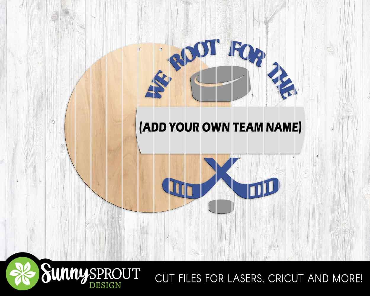 We Root For The Hockey Team Sign, Digital Download, SVG Laser Cut File, Cricut, Round Door Hanger Design, Personalized Sports Decor