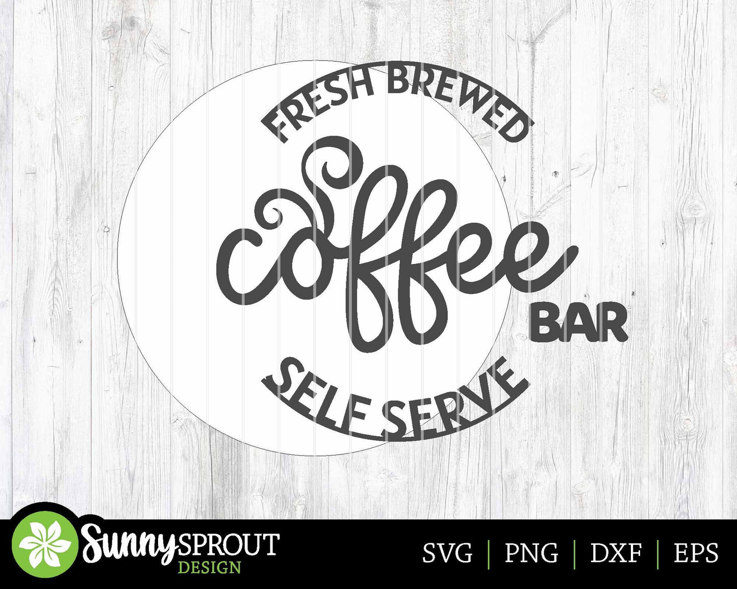 Coffee Bar Fresh Brewed Self Serve Sign, Digital Download, SVG Laser Cut File, Cricut, Kitchen Office Round Door Hanger Design