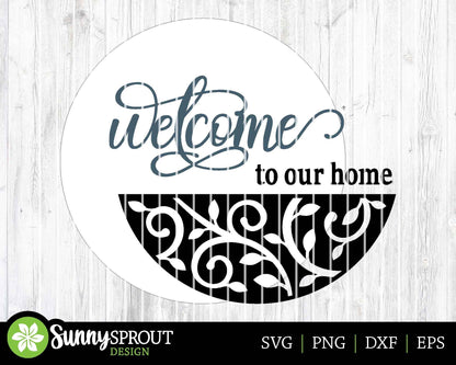 Welcome to Our Home Vines Sign, Digital Download, SVG Laser Cut File, Cricut, Modern Farmhouse Round Door Hanger Design