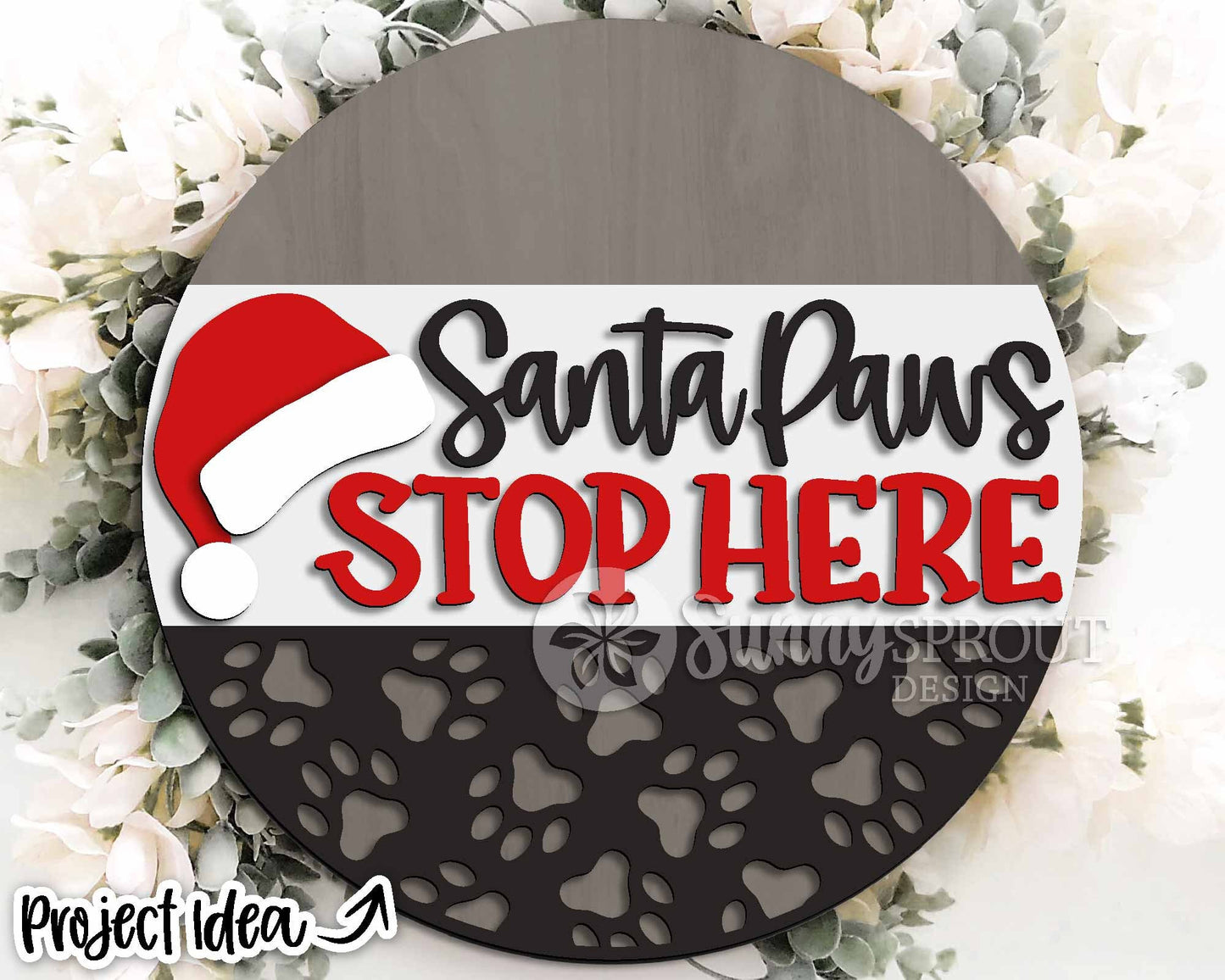 Santa Paws Stop Here Sign, Digital Download, SVG Laser Cut File, Cricut, Round Door Hanger Design, Christmas Dog Cat Decor
