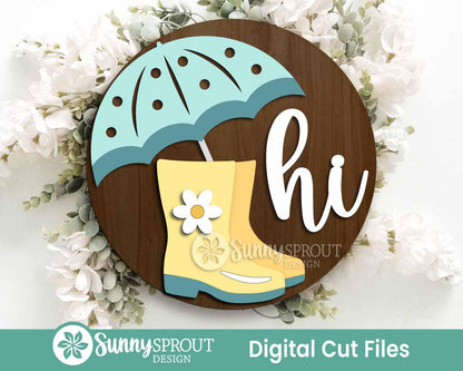 Hi Rain Boots Umbrella Sign, Digital download, SVG Laser cut file, Cricut, Round door hanger design, Spring decor