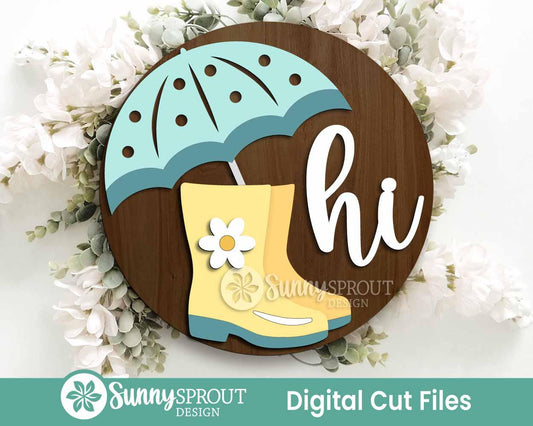Hi Rain Boots Umbrella Sign, Digital download, SVG Laser cut file, Cricut, Round door hanger design, Spring decor