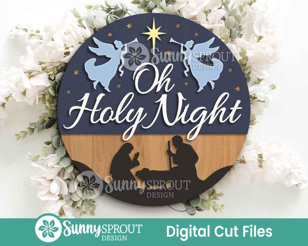 Oh Holy Night Nativity Sign, Digital Download, SVG Laser Cut File, Cricut, Round Door Hanger Design, Christmas Decor