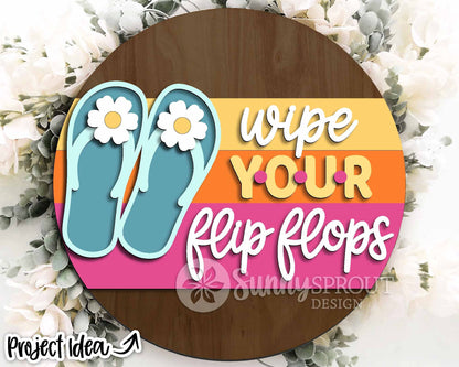 Wipe Your Flip Flops Sign, Digital Download, SVG Laser Cut File, Cricut, Summer Beach Round Door Hanger Design