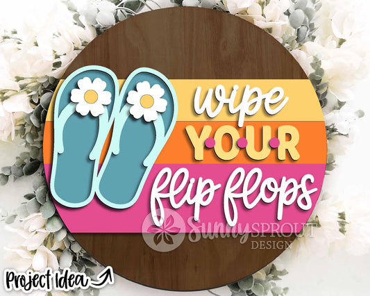 Wipe Your Flip Flops Sign, Digital Download, SVG Laser Cut File, Cricut, Summer Beach Round Door Hanger Design
