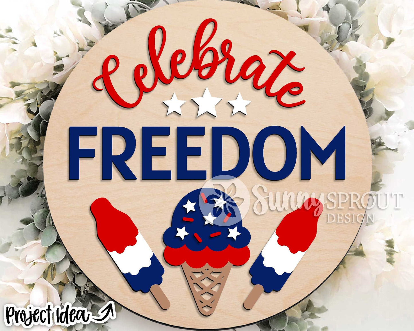 Celebrate Freedom Ice Cream Sign, Digital Download, SVG Laser Cut File, Cricut, Round Door Hanger Design, Patriotic 4th of July Decor