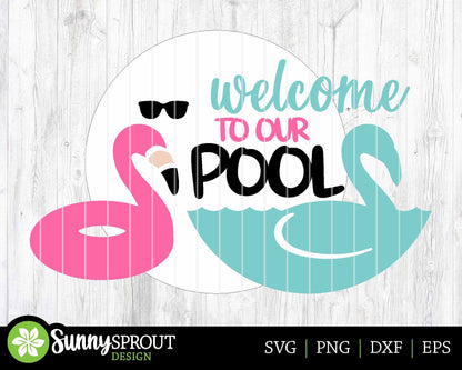 Welcome to Our Pool Flamingo Sign, Digital Download, SVG Laser Cut File, Cricut, Summer Round Door Hanger Design