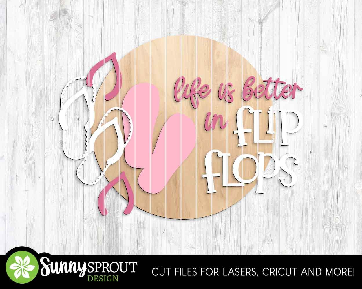 Life Is Better In Flip Flops Sign, Digital Download, SVG Laser Cut File, Cricut, Summer Beach Round Door Hanger Design
