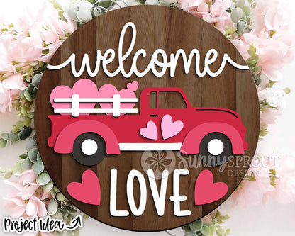 Welcome Love Valentine Truck Sign, Digital Download, SVG Laser Cut File, Cricut, Round Door Hanger Design, Farmhouse Valentine's Day Decor
