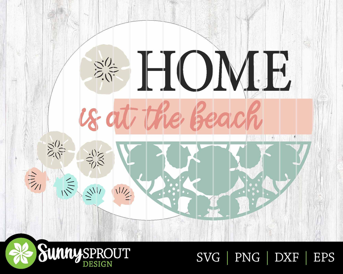 Home Is at the Beach Seashell Sign, Digital download, SVG Laser cut file, Cricut, Round door hanger design, Ocean coastal decor