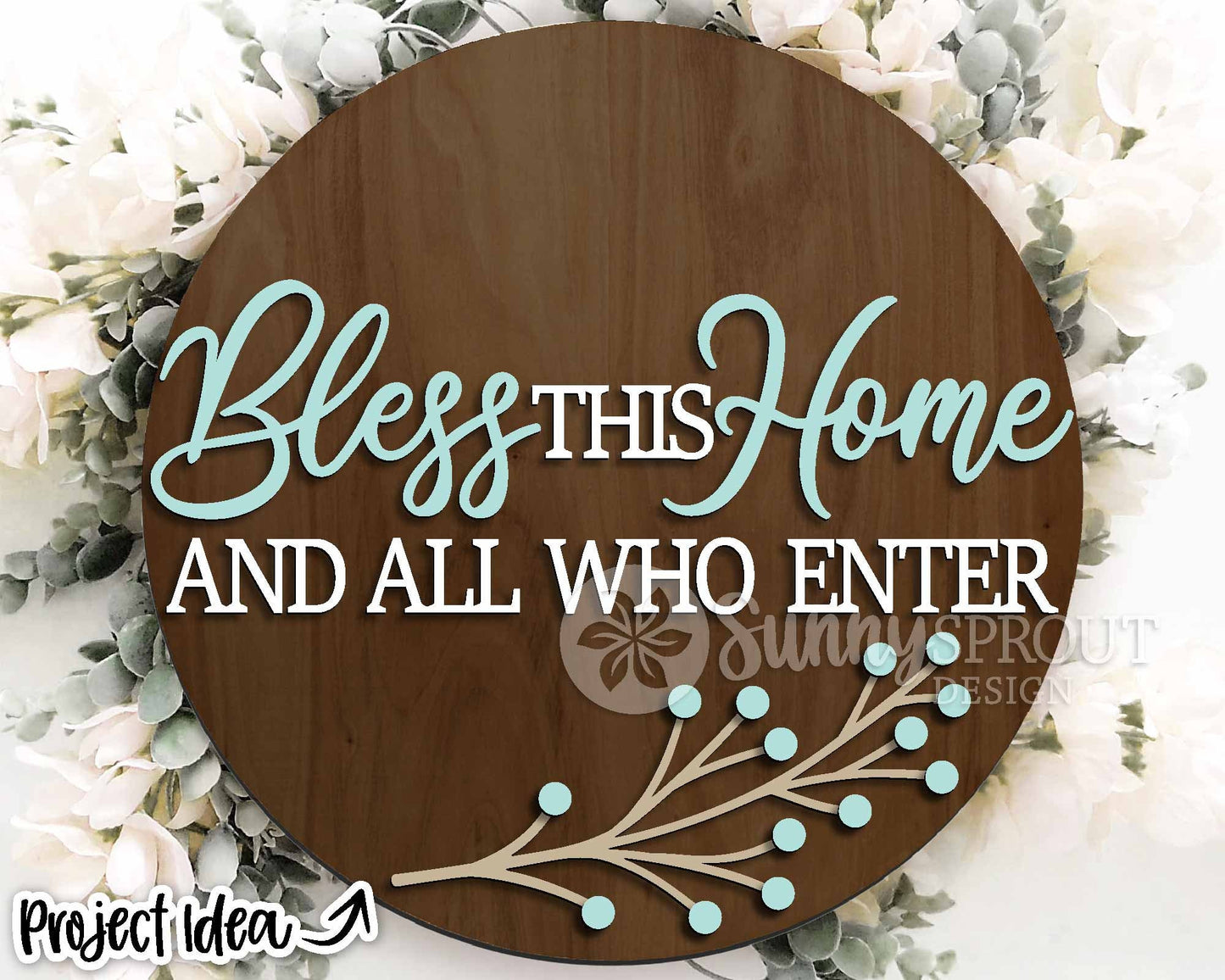Bless This Home And All Who Enter Sign, Digital Download, SVG Laser Cut File, Cricut, Farmhouse Round Door Hanger Design