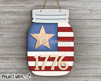 1776 American Flag Mason Jar Sign, Digital Download, SVG Laser Cut File, Cricut, Door Hanger Design, Patriotic 4th of July Decor