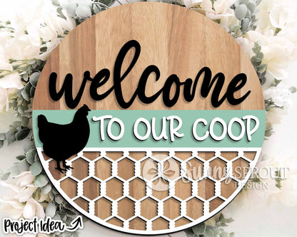 Welcome To Our Coop Chicken, Digital download, SVG Laser cut file, Cricut, Round door hanger design, Farmhouse decor