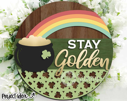Stay Golden Rainbow Pot of Gold Sign, Digital Download, SVG Laser Cut File, Cricut, Round Door Hanger Design, St. Patrick's Day Decor