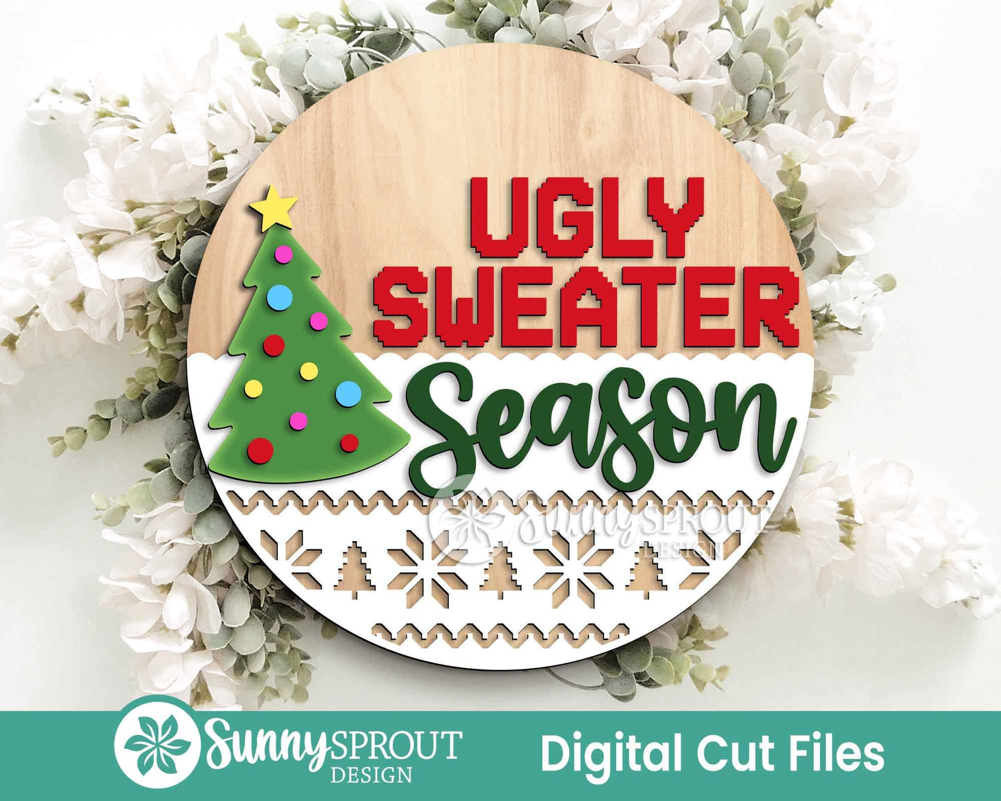 Ugly Sweater Season Sign, Digital Download, SVG Laser Cut File, Cricut, Round Door Hanger Design, Funny Christmas Decor