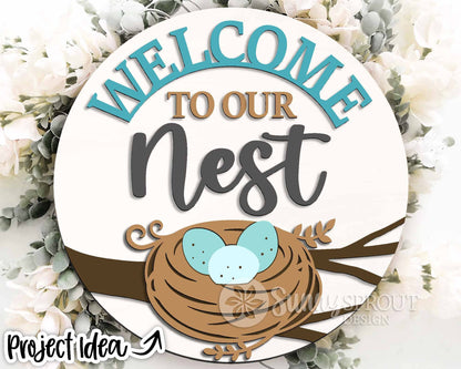 Welcome to Our Nest Sign, Digital download, SVG Laser cut file, Cricut, Round door hanger design, Spring bird decor