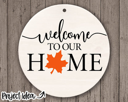 Welcome To Our Home Interchangeable Graphics Sign, Digital Download, Cricut SVG Cut File, Silhouette, Round Door Hanger Design