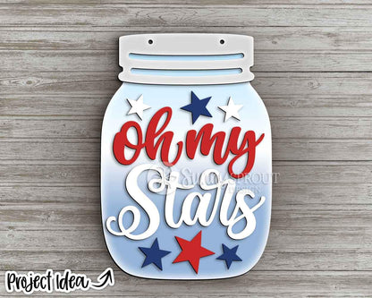 Oh My Stars Mason Jar Sign, Digital Download, SVG Laser Cut File, Cricut, Door Hanger Design, Patriotic 4th of July Decor