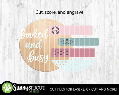 Booked and Busy Reading Sign, Digital download, SVG Laser cut file, Cricut, Round door hanger design, School classroom teacher decor