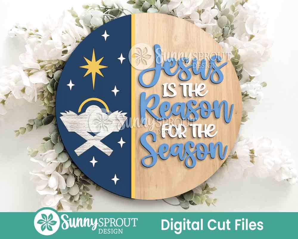 Jesus Reason For The Season Sign, Digital download, SVG laser cut file, Cricut, Round door hanger design, Christian Christmas Nativity decor