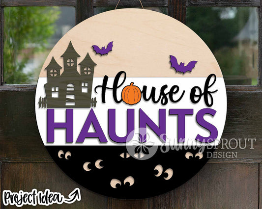 House of Haunts Sign, Digital Download, SVG Laser Cut File, Cricut, Round Spooky Halloween Door Hanger Design