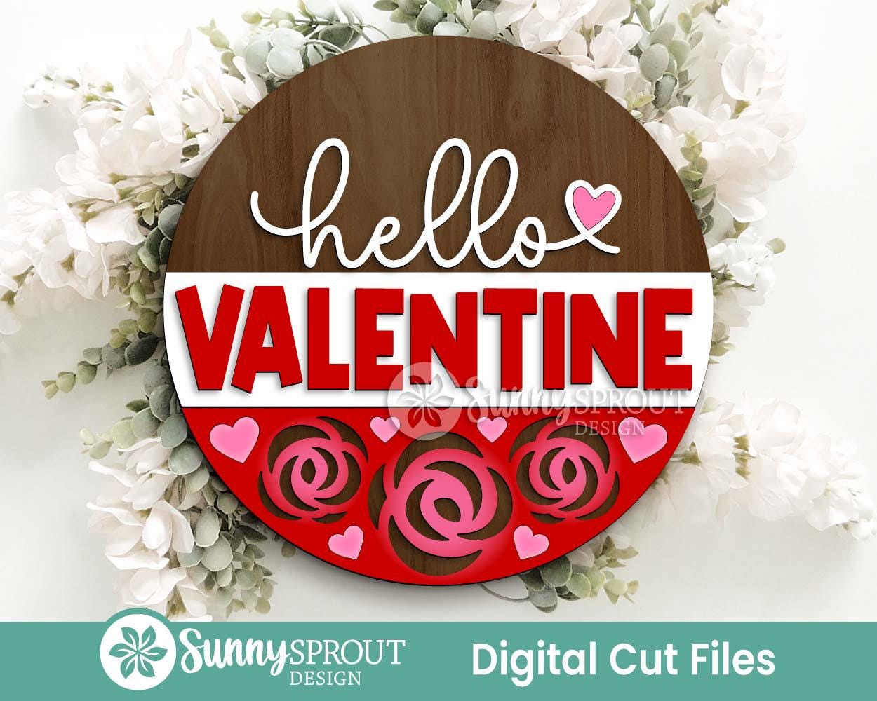 Hello Valentine Roses Welcome Sign, Digital Download, SVG Laser Cut File, Cricut, Round Door Hanger Design, Valentine's Day Decor