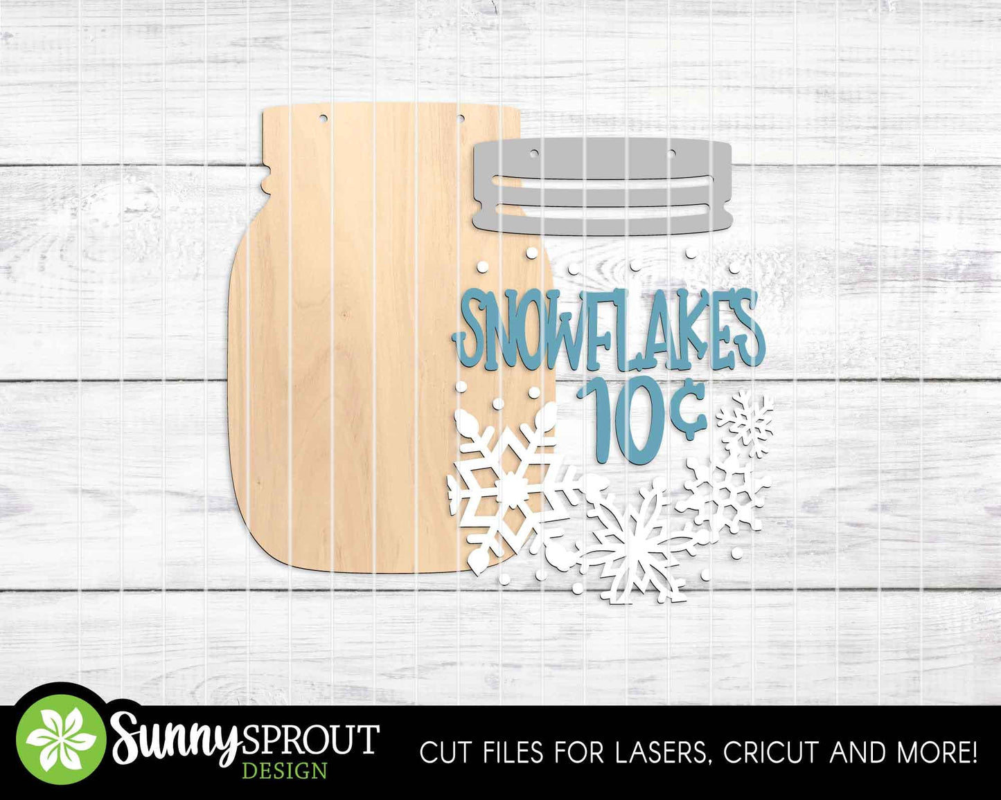 Snowflakes 10 Cents Mason Jar Sign, Door hanger svg, Glowforge laser file, Cricut svg, Winter laser sign, Snowflake svg