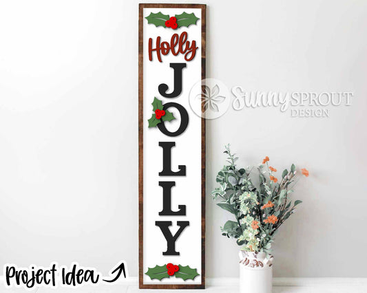 Holly Jolly Vertical Porch Sign, Digital download, SVG laser cut file, Cricut, Christmas welcome door leaner design