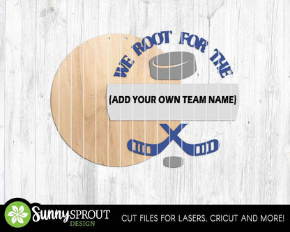 We Root For The Hockey Team Sign, Digital Download, SVG Laser Cut File, Cricut, Round Door Hanger Design, Personalized Sports Decor