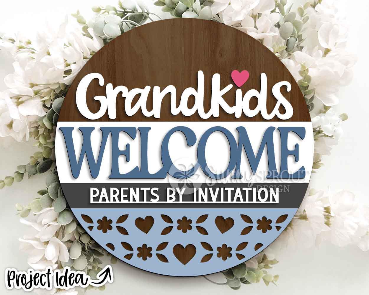 Grandkids Welcome Parents by Invite Sign, Digital Download, SVG Laser Cut File, Cricut, Grandparent Round Door Hanger Design