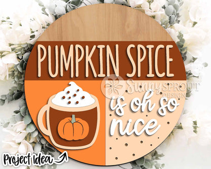 Pumpkin Spice Oh So Nice Sign, Digital Download, SVG Laser Cut File, Cricut, Round Fall Door Hanger Design
