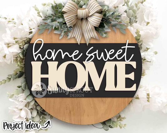 Home Sweet Home Sign, Digital Download, SVG Laser Cut File, Cricut, Simple Modern Farmhouse Round Door Hanger Design