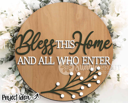 Bless This Home And All Who Enter Sign, Digital Download, SVG Laser Cut File, Cricut, Farmhouse Round Door Hanger Design