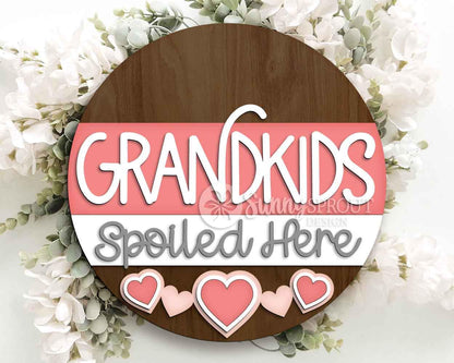 Grandkids Spoiled Here Sign, Digital Download, SVG Laser Cut File, Cricut, Grandparent Round Door Hanger Design