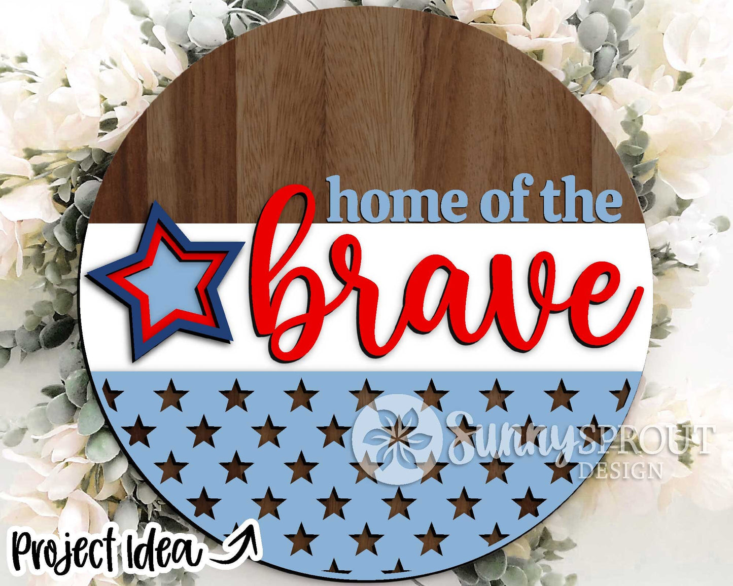 Home of the Brave Star Pattern Sign, Digital Download, SVG Laser Cut File, Cricut, Patriotic Round Door Hanger Design