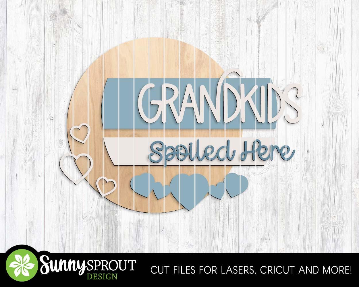 Grandkids Spoiled Here Sign, Digital Download, SVG Laser Cut File, Cricut, Grandparent Round Door Hanger Design