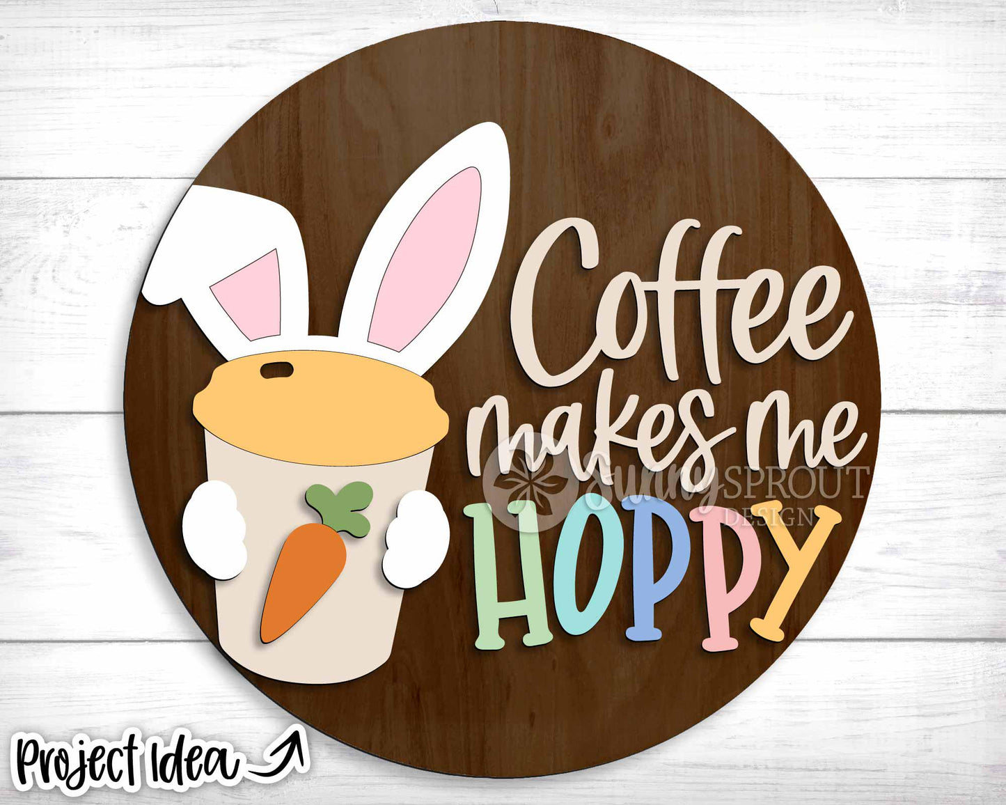 Coffee Makes Me Hoppy Bunny Ears Sign, Digital download, SVG laser cut file, Cricut, Round door hanger design, Easter decor