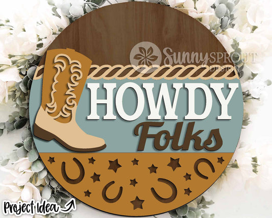 Howdy Folks Cowboy Boot Sign, Digital Download, SVG Laser Cut File, Cricut, Western Cowboy Round Door Hanger Design