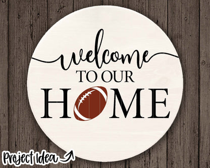Welcome to Our Home Football Sign, Digital download, Cricut SVG cut file, Silhouette, Round door hanger design
