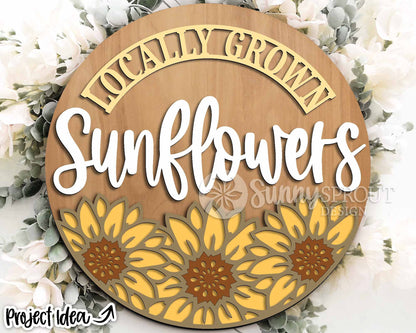 Locally Grown Sunflowers Sign, Digital Download, SVG Laser Cut File, Cricut, Round Summer Fall Door Hanger Design, Farmhouse Decor