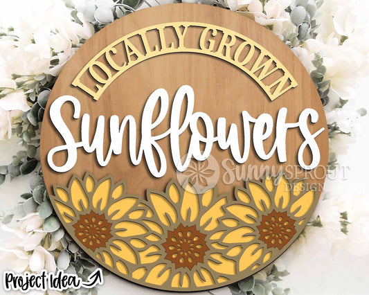 Locally Grown Sunflowers Sign, Digital Download, SVG Laser Cut File, Cricut, Round Summer Fall Door Hanger Design, Farmhouse Decor