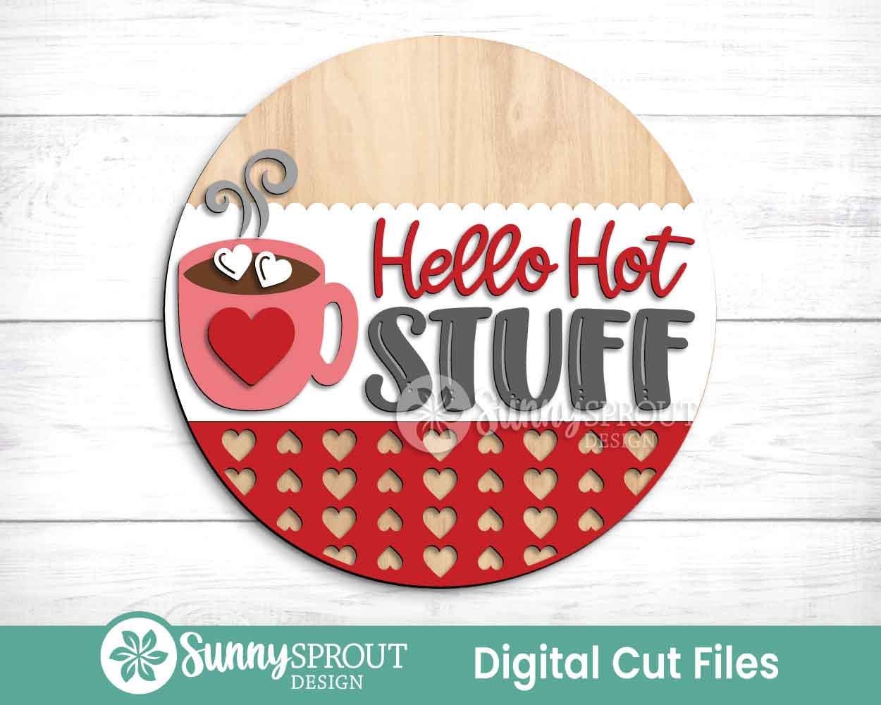 Hello Hot Stuff Cocoa Mug Sign, Digital Download, SVG Laser Cut File, Cricut, Round Door Hanger Design, Valentine's Day Welcome Decor