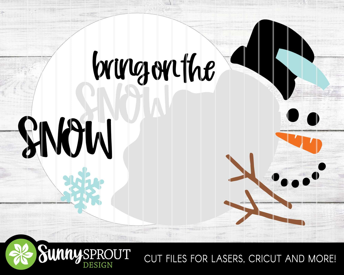 Bring on the Snow Melted Snowman Sign, Round door hanger svg, Glowforge laser file, Cricut, Winter decor, Christmas svg