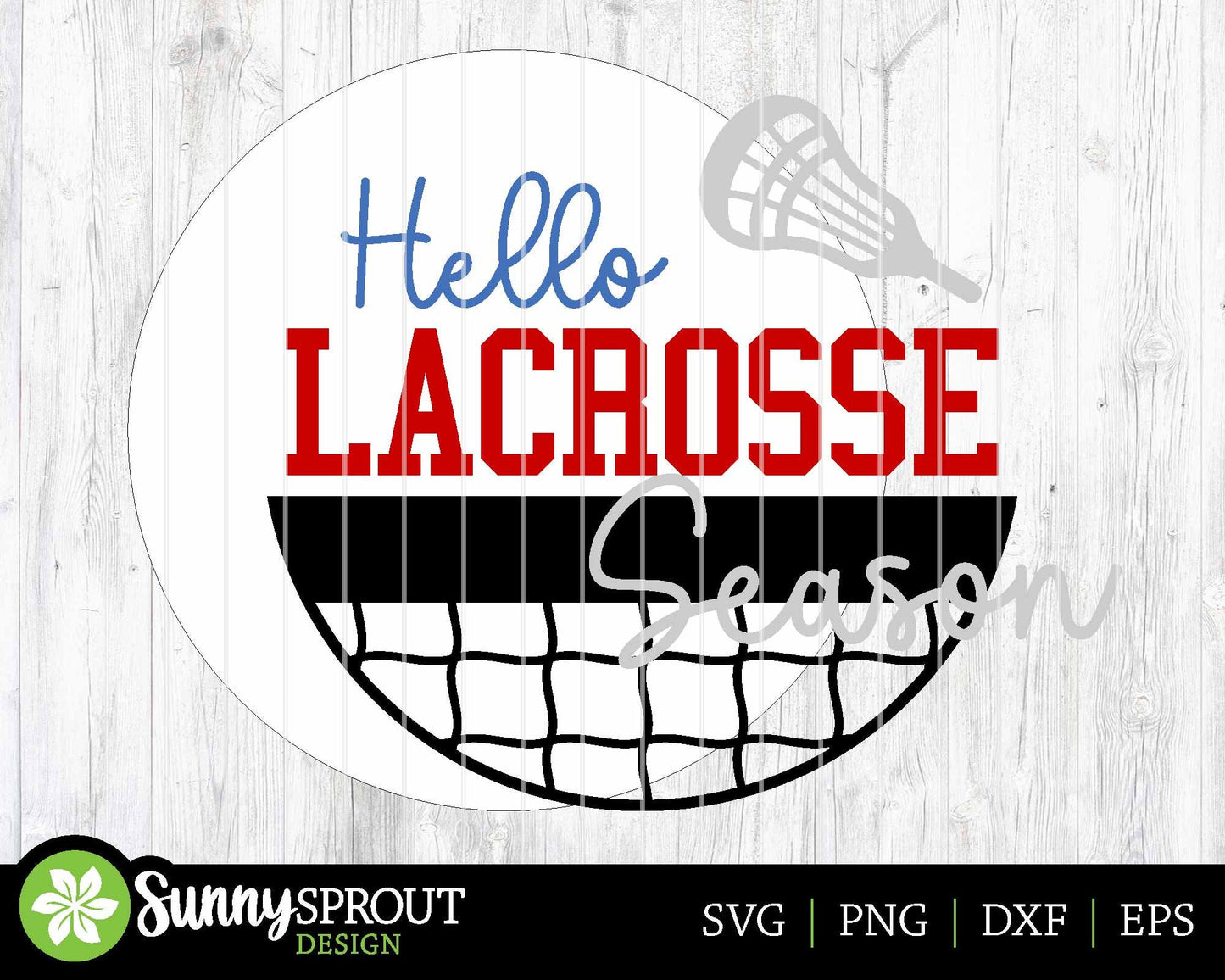 Hello Lacrosse Season Sign, Digital Download, SVG Laser Cut File, Cricut, Round Door Hanger Design, Sports Decor