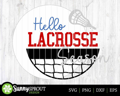 Hello Lacrosse Season Sign, Digital Download, SVG Laser Cut File, Cricut, Round Door Hanger Design, Sports Decor