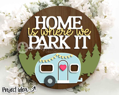Home Is Where We Park It Camper Sign, Digital Download, SVG Laser Cut File, Cricut, Round Door Hanger Design