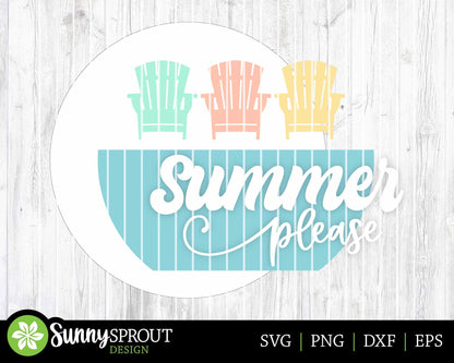 Summer Please Adirondack Chair Sign, Digital Download, SVG Laser Cut File, Cricut, Beach Patio Round Door Hanger Design