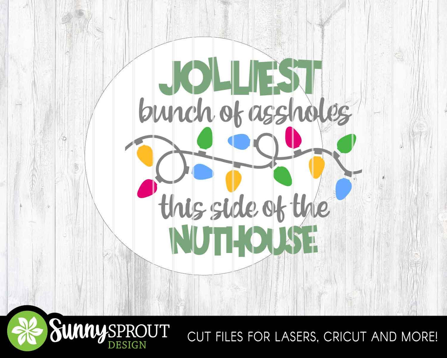 Jolliest Assholes Lights Sign, Digital Download, SVG Laser Cut File, Cricut, Round Door Hanger Design, Funny Christmas Decor