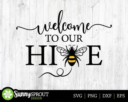 Welcome to Our Hive Bee SVG, Digital download, Cricut cut file, Silhouette, Round door hanger design