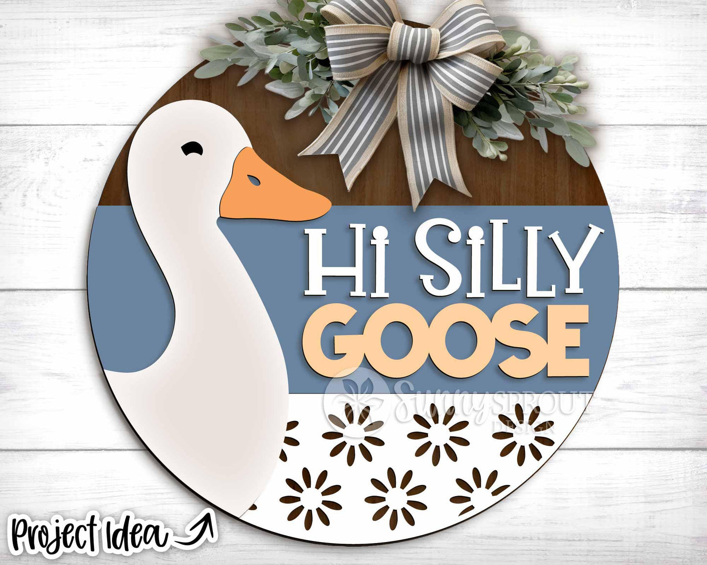 Hi Silly Goose Flower Sign, Digital Download, SVG Laser Cut File, Cricut, Summer Round Door Hanger Design